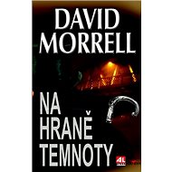 Na hraně temnoty - David Morrell