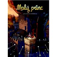 Malý princ a planeta Ludokaa - Antoine de Saint-Exupery