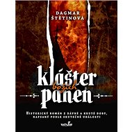 Klášter božích panen - Dagmar Štětinová