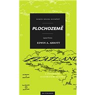 Plochozemě: Romám mnoha rozměrů - Edwin Abbott