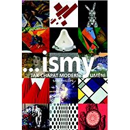 ...ismy: Jak chápat moderní umění - Sam Phillips