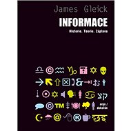 Informace: Historie, teorie, záplava - James Gleick