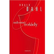 Milostné rošády - Roald Dahl