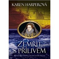 Zemřít s přílivem - Karen Harperová