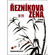 Řezníková žena: Tchajwanská próza - 