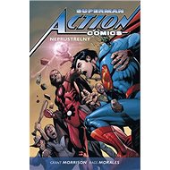 Superman Action comics 2 Neprůstřelný - Grant Morrison; Rags Morales