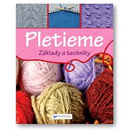 Pletieme Základy a techniky - 