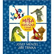 Míša Kulička v domě hraček - Josef Menzel; Jiří Trnka