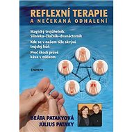 Reflexní terapie a nečekaná odhalení - Július Pataky; Beáta Patakyová