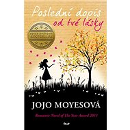 Poslední dopis od tvé lásky - Jojo Moyesová
