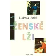 Ženské lži - Ljudmila Ulická