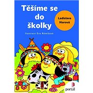 Těšíme se do školky - Ladislava Horová