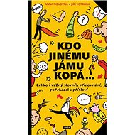 Kdo jinému jámu kopá - 