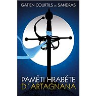 Paměti hraběte D´Artagnana - G.C. De Sandras