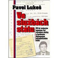 Ve službách státu - Pavel Lukeš