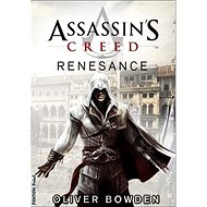 Assassin's Creed Renesance - Oliver Bowden