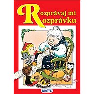Rozprávaj mi rozprávku - 
