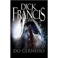 Do černého - Dick Francis