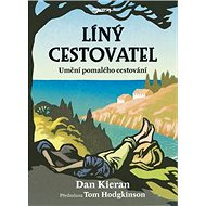 Líný cestovatel - Dan Kieran