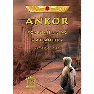 Ankor, poslední princ z Atlantidy - Jorge A. Livraga