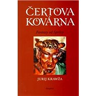 Čertova kovárna - Jurij Krawža