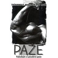 Paže: Vybudujte si působivé paže - 