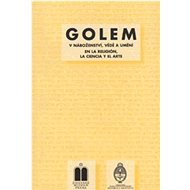 Golem v náboženství, vědě a umění - Miloš Pojar