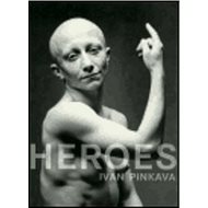 Heroes - Ivan Pinkava