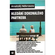 Hledání dokonalého partner - Anatolij Někrasov