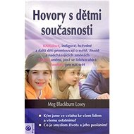 Hovory s dětmi současnosti - Meg Blackburn Losey