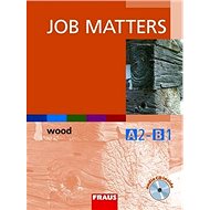 Job Matters Wood: Učebnice - 