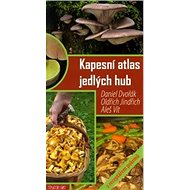 Kapesní atlas jedlých hub - Daniel Dvořák; Oldřich Jindřich; Aleš Vít