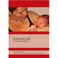 Kojenecký pláč - Zuzana Masopustová