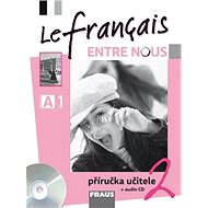Le français ENTRE NOUS 2 Příručka učitele + CD - 