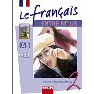 Le francais ENTRE NOUS 2 učebnice + mp3 - 