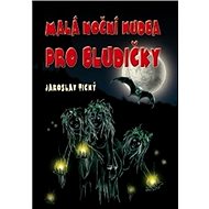 Malá noční hudba pro bludičky - Jaroslav Tichý