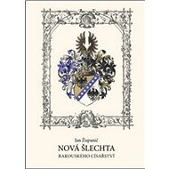 Nová šlechta Rakouského císařství - Jan Županič