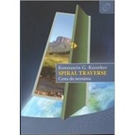 Spiral Traverse: Cesta do neznáma - Konstantin G. Korotkov