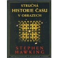 Stručná historie času v obrazech - Stephen Hawking