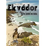 Ekvádor: Koľko podôb má láska - 