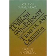 Troilus a Kressida/Troilus and Cressida - 