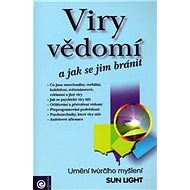 Viry vědomí a jak se jim bránit - Sun Light