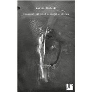Zhasnout psí ohně a odejít s větrem - Martin Šindelář