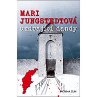 Umírající dandy - Mari Jungstedt