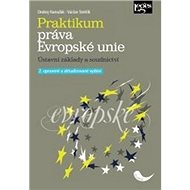 Praktikum práva Evropské unie - Ondrej Hamuľák; Václav Stehlík