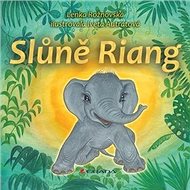 Slůně Riang - Lenka Rožnovská; Iveta Autratová