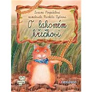 O lakomém křečkovi - Zuzana Pospíšilová; Markéta Vydrová