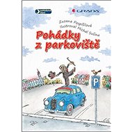 Pohádky z parkoviště - Zuzana Pospíšilová; Michal Sušina