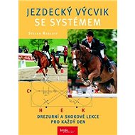 Jezdecký výcvik se systémem - Stefan Radloff
