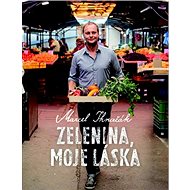 Zelenina, moje láska - Marcel Ihnačák